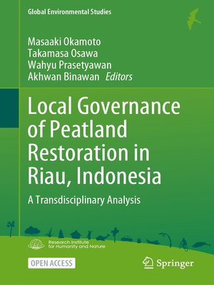cover image of Local Governance of Peatland Restoration in Riau, Indonesia